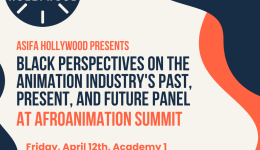 ASIFA-Hollywood presents: Black Perspectives on the Animation Industry’s Past, Present, and Future Panel at AFROANIMATION SUMMIT